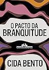Book cover for O pacto da branquitude