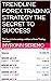 TRENDLINE FOREX TRADING STRATEGY THE SECRET TO SUCCESS: The Secret to becoming a million in Forex Trading revealed With daily Profit Guaranteed
