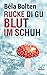 Rucke di Gu Blut im Schuh