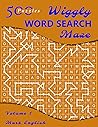 Wiggly Word Search Maze, Volume 1: 500 Puzzles (Word Search Variations)