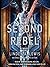 The Second Rebel (The First...