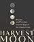 Harvest Moon: Poems and Sto...