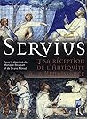 Servius et sa réception de l'Antiquité à la Renaissance
