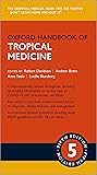 Oxford Handbook of Tropical Medicine (Oxford Medical Handbooks) Oxford Handbook of Tropical Medicine (Oxford Medical Handbooks)