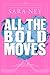 All the Bold Moves (All The Right Moves #2)