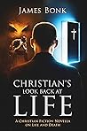 Christian's Look Back at Life