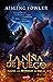 La niña de fuego. Doce y el bosque de hielo by Aisling Fowler