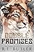 Double Promises (Cider Fall...