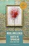 Harita ve Topraklar by Michel Houellebecq