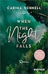 When the Night Falls by Carina Schnell