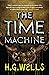 The Time Machine by H.G. Wells The Time Machine by H.G. Wells