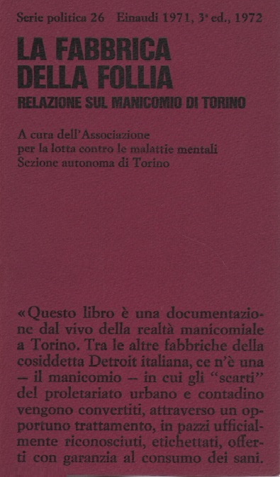 La fabbrica della follia. Relazione sul manicomio di Torino (Paperback)