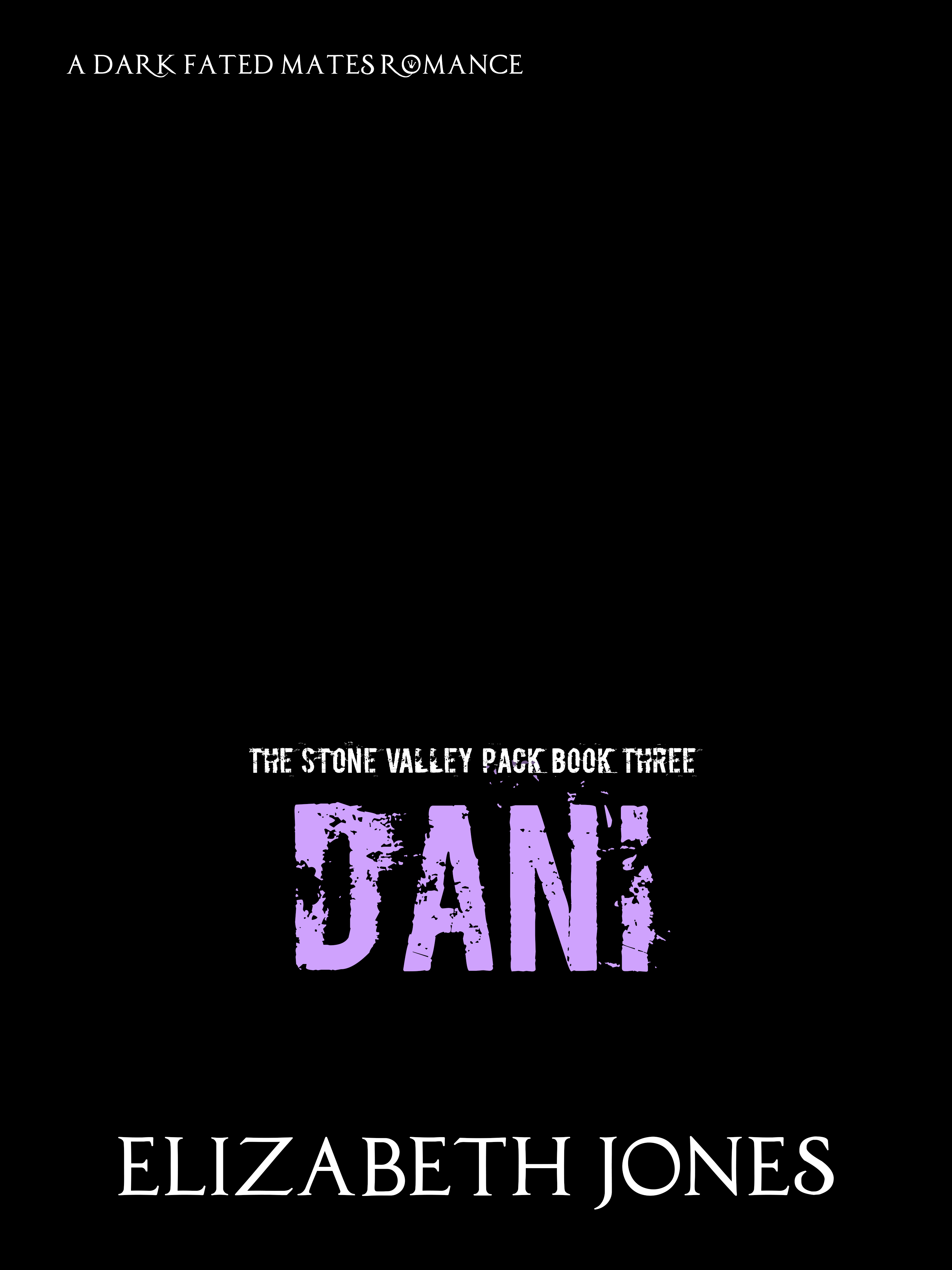 Dani (Stone Valley Pack #3)