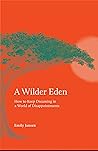 A Wilder Eden: Ho...
