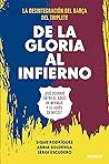 De la gloria al infierno: ¿Qué ocurrió entre el adiós de Neymar y el adiós de Messi? (Deusto) (Spanish Edition)