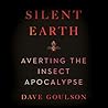 Silent Earth by Dave Goulson