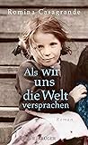 Als wir uns die Welt versprachen: Roman (German Edition) Als wir uns die Welt versprachen: Roman (German Edition)