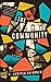 The Community: A Memoir