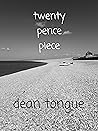 Twenty Pence Piece by Dean Tongue Twenty Pence Piece by Dean Tongue