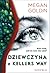 Dziewczyna z Kellers Way by Megan Goldin