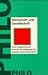 Wirtschaft und Gesellschaft: Franz Oppenheimer und die Grundlegung der sozialen Marktwirtschaft