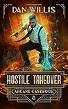 Hostile Takeover by Dan Willis