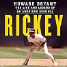 Rickey: The Life ...