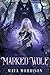 Marked Wolf  (She Wolf, #2)