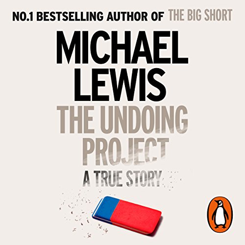 The Undoing Project: A Friendship That Changed the World