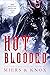 Hot Blooded (Her Beautiful Monsters #2)