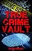 True Crime Vault: The McFraud, Arthur Shawcross, Robert Berdella, The Roadside Strangler