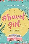#travelgirl: Liebe geht auch ohne Likes | Witziger Liebesroman in Tagebuchform (German Edition)
