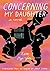 Concerning My Daughter