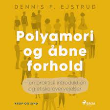 Polyamori og åbne forhold - en praktisk introduktion og etiske overvejelser