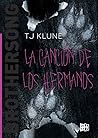 La canción de los hermanos by T.J. Klune