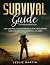 Survival Guide for Beginner...