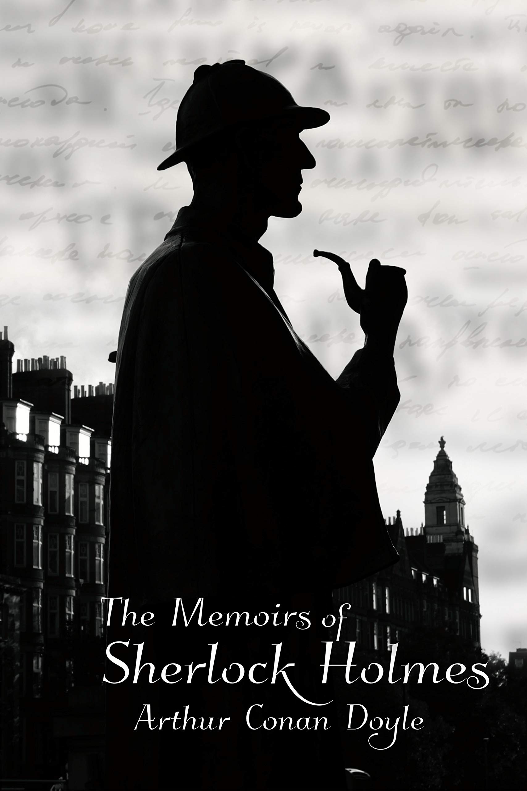 The Memoirs of Sherlock Holmes: A Arthur Conan Doyle Story