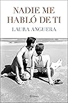 Nadie me habló de ti by Laura Anguera