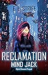 Reclamation: Mind Jack (Hybrid Genesis #0)