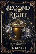 Second to the Right (The Neverland Chronicles, #1)