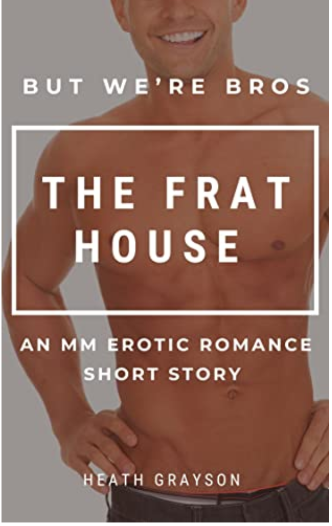 The Frat House (Kindle Edition)