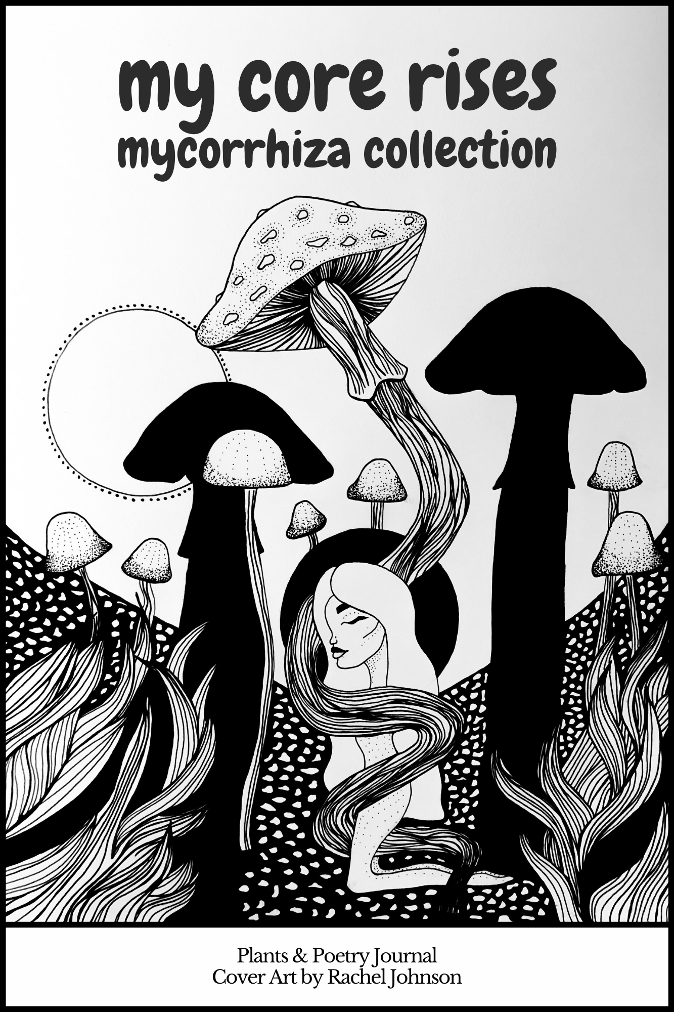 My Core Rises: Mycorrhiza Collection