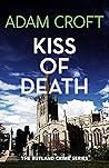 Kiss of Death (Rutland Crime, #4) Kiss of Death (Rutland Crime, #4)