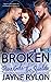 Broken: An MMF Why Choose Romance (Powertools: The Shields)