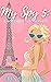 My Spy 5: A Southern Girl in Paris
