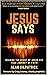 Jesus Says by Alan Kilpatrick