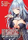 Berserk of Gluttony Vol. 5