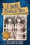 I Will Protect You: A True Story of Twins Who Survived Auschwitz Book cover for I Will Protect You: A True Story of Twins Who Survived Auschwitz