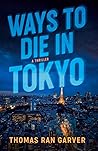 Ways to Die in Tokyo