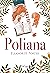 Poliana (Clássicos da literatura mundial) by Eleanor H. Porter